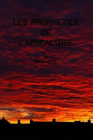 Les Proph&eacute;ties de l'Apocalypse (2012)