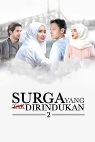 Surga Yang Tak Dirindukan 2 2017