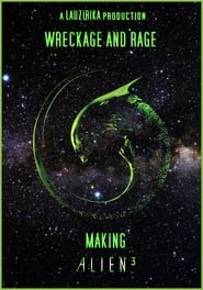 Wreckage and Rage : Making ‘Alien³’ (2003)