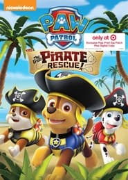 Poster Paw Patrol: The Great Pirate Rescue!