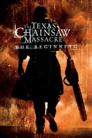 Poster for The Texas Chainsaw Massacre: The Beginning