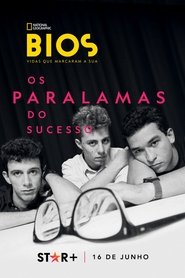 Bios. Vidas Que Marcaram a Sua: Os Paralamas do Sucesso (2023)