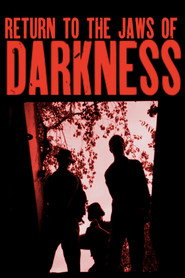 Return to the Jaws of Darkness