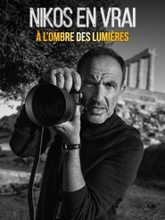 Nikos en vrai, à l'ombre des lumières