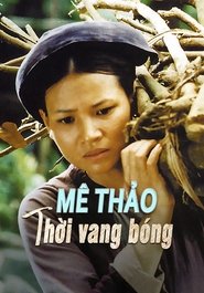 Poster Me Thao: Once Upon a Glorious Time 2002