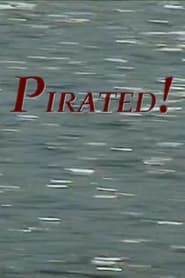 Pirated! streaming