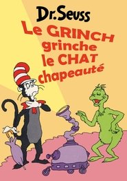 Le Grinch grinche le Chat chapeauté streaming