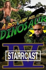 STARRCAST IV: A Boy And His Dinosaur