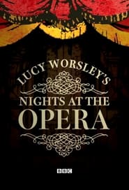 Lucy Worsley's Nights at the Opera постер