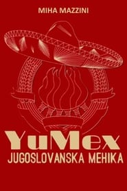 YuMex, Jugoslovanska Mehika 2013 Cothrom gun chrìoch an-asgaidh