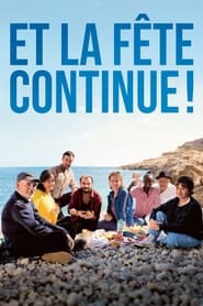 Et la fête continue ! 2023 Streaming VF - Accès illimité gratuit