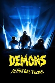 Pôster de Demons: Filhos das Trevas