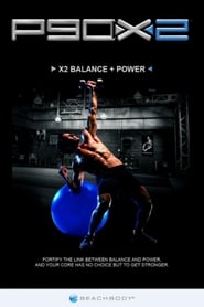 P90X2: X2 Balance + Power 映画 ストリーミング - 映画 ダウンロード