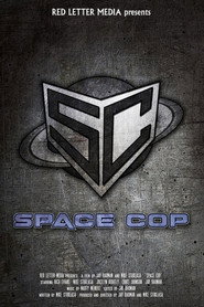 Space Cop постер