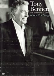 Poster Tony Bennett: An American Classic About the Songs