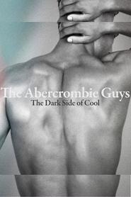 Poster The Abercrombie Guys: The Dark Side of Cool