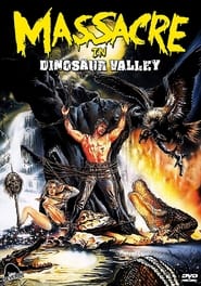 Massacre in Dinosaur Valley постер