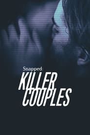 Poster Snapped: Killer Couples 2024