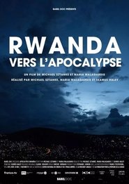 Rwanda, vers l'apocalypse (2024)