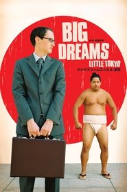 Poster Big Dreams Little Tokyo