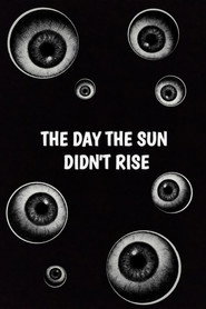 The day the Sun didn't rise