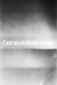 C'est un véritable scoop !