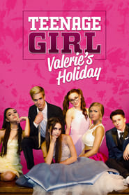 Teenage Girl: Valerie's Holiday постер