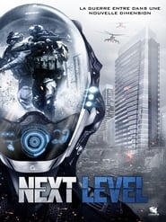 NEXT LEVEL film en streaming