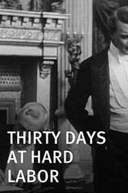 Poster Thirty Days at Hard Labor 1912