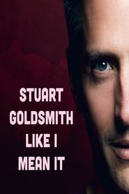 Stuart Goldsmith: Like I Mean It (2019)