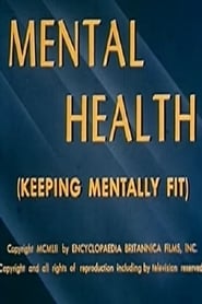 Mental Health (Keeping Mentally Fit)