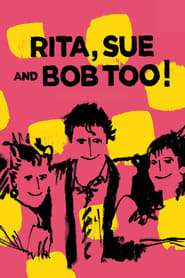 Rita, Sue and Bob Too! постер