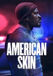 American Skin film en streaming