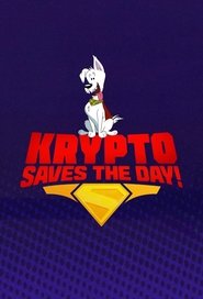Krypto Saves the Day! (2025)