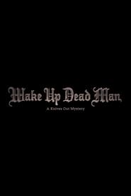 Wake Up Dead Man: A Knives Out Mystery 1970