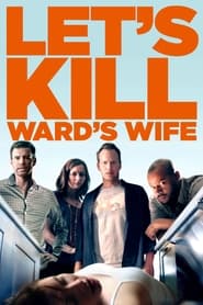 Full Cast of Let's Kill Ward's Wife