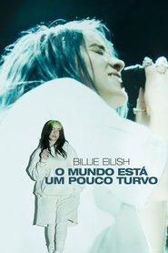 Imagem Billie Eilish: O Mundo Está um Pouco Turvo