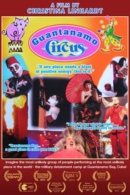 Guantanamo Circus (2013)