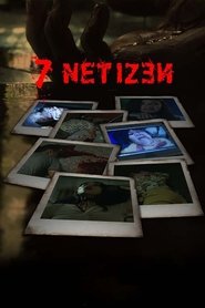7 Netizen (2019) Watch 7 Netizen (2019) Full Movie Poster
