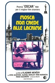 Mosca non crede alle lacrime) Mosca non crede alle lacrime (1980)