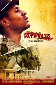 Pathways: Sean’s Lament (2017)