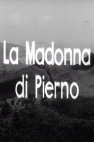 La Madonna di Pierno streaming