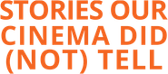 Stories Our Cinema Did (Not) Tell Logo