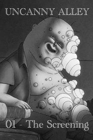 Uncanny Alley 01 - The Screening (2024)