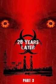 28 Years Later Part 3 movie poster