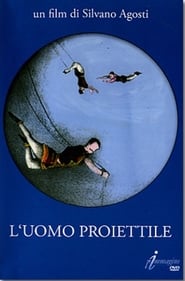 L'uomo proiettile постер