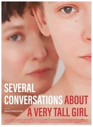 Poster Several Conversations About a Very Tall Girl 2018