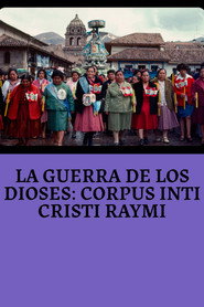 La Guerra de los Dioses: Corpus Inti Cristi Raymi