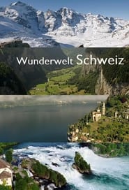 Wunderwelt Schweiz
