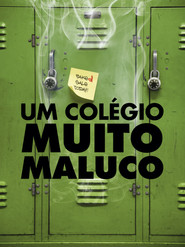 Pôster de Um Colégio Muito Maluco